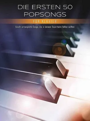 Produktbild von Die ersten 50 Popsongs für Klavier