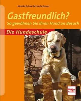 Immagine prodotto di Die Hundeschule: Gastfreundlich?