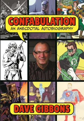 Produktbild von Confabulation: An Anecdotal Autobiography by Dave Gibbons