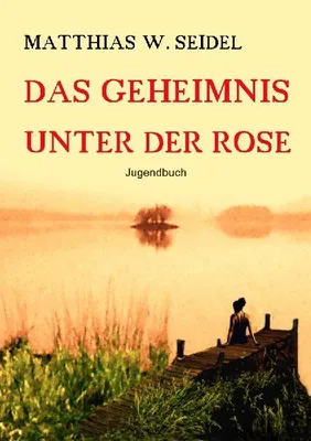 Produktbild von Das Geheimnis unter der Rose