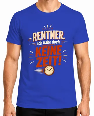 Imagen del producto de Camiseta para hombre, azul, talla S. Frase: "Jubilado. No tengo tiempo." (Estilo humorístico, sarcástico)