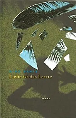 Produktbild von Liebe ist das Letzte