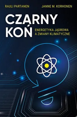 Immagine prodotto di Czarny Koń. Energetyka jądrowa a zmiany klimat.