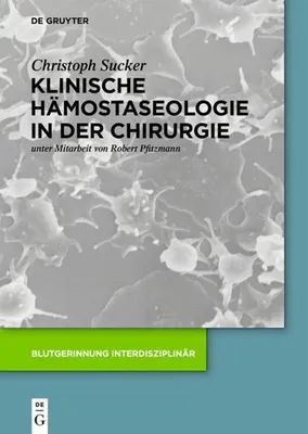 Produktbild von Klinische Hämostaseologie in der Chirurgie