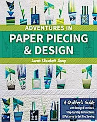 Obrázek produktu pro Adventures in Paper Piecing & Design
