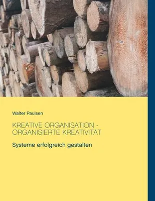 Immagine prodotto di Kreative Organisation - Organisierte Kreativität