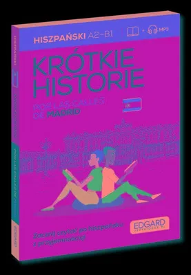 Produktbild von Hiszpański. Krótkie historie. Por las calles de Madrid. Poziom A2-B1