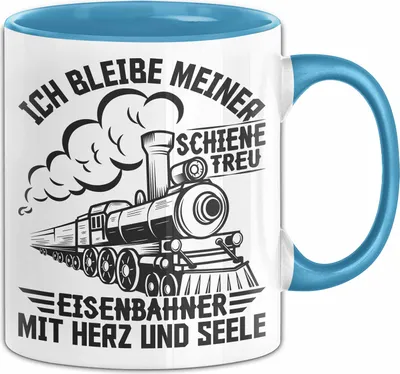 Produktbild von Eisenbahner Tasse Geschenk Ich Bleibe Meiner Schiene Treu Mit Herz Und Seele Modell-Eisenbahner Eisenbahnfahrer Geschenkidee (Blau)
