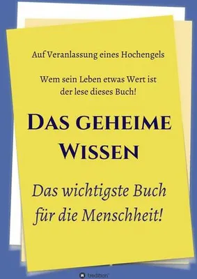 Produktbild von Das geheime Wissen - Das wichtigste Buch für die Menschheit!