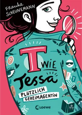 Produktbild von T wie Tessa (Band 1) - Plötzlich Geheimagentin!