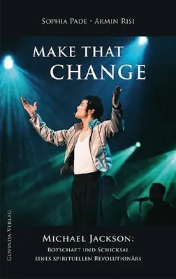 Immagine prodotto di Michael Jackson Biografie: Make That Change – Eine umfassende Recherche über sein Schicksal