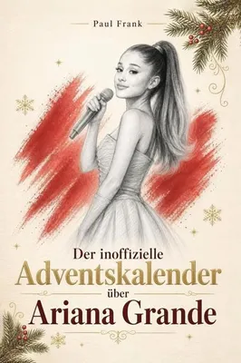 Produktbild von Der inoffizielle Adventskalender über Ariana Grande