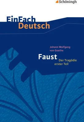 Produktbild von Johann Wolfgang von Goethe: Faust - Der Tragödie erster Teil