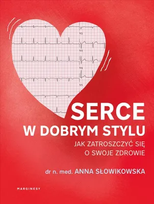 Imagen del producto de Serce w dobrym stylu - Poradnik o Zdrowiu