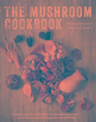 Produktbild von The Mushroom Cookbook