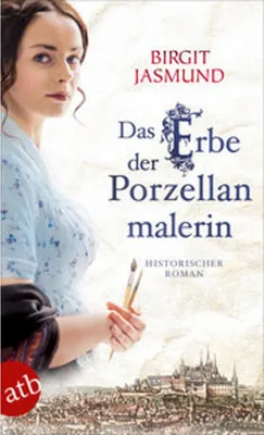 Produktbild von Das Erbe der Porzellanmalerin