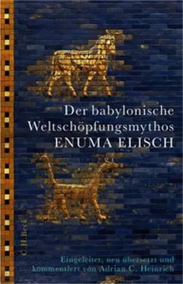 Image de Der babylonische Weltschöpfungsmythos Enuma Elisch