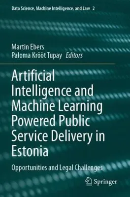 Produktbild von Artificial Intelligence and Machine Learning Powered Public Service Delivery in Estonia