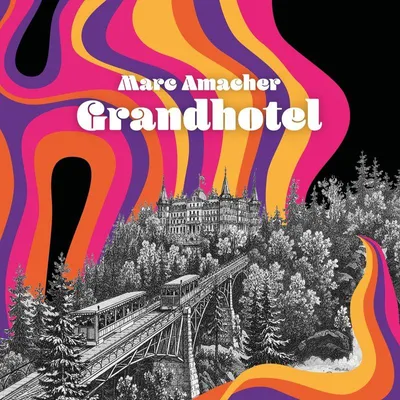 Produktbild von Amacher, M: Grandhotel