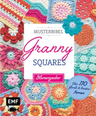Produktbild von Musterbibel Granny Squares: Blumenzauber