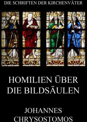Produktbild von Homilien über die Bildsäulen
