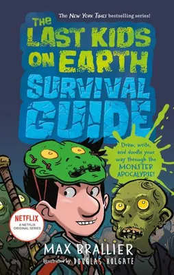 Image de The Last Kids on Earth Survival Guide