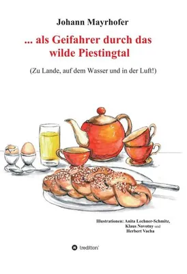 Produktbild von ... als Geifahrer durch das wilde Piestingtal