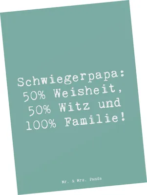 Produktbild von Mr. & Mrs. Panda Postkarte Spruch Schwiegerpapa Weisheit - Meeresbrise - Geschenk, Verwandte, Familienleben, herzerwärmende Sprüche, einzelkarte, Ansichtskarten, Ehemann