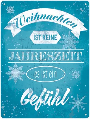 Produktbild von Weihnachten ist keine Jahreszeit es ist ein Gefühl Metallschild XXL in 28x38 cm