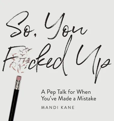 Produktbild von So, You F*cked Up