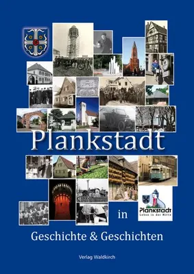 Obrázok produktu pre Plankstadt in Geschichte und Geschichten