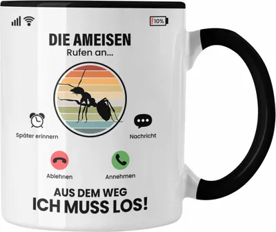 Produktbild von Trendation - Die Ameisen Rufen An Tasse Geschenk für Ameisen Züchter Besitzer Geschenkidee Lustig Spruch (Schwarz)