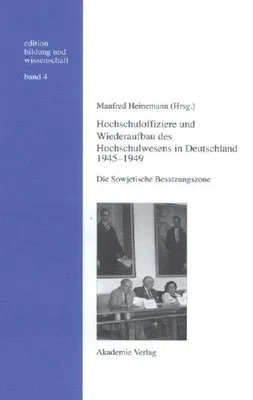 Produktbild von Hochschuloffiziere und Wiederaufbau des Hochschulwesen in Deutschland 1945-1949