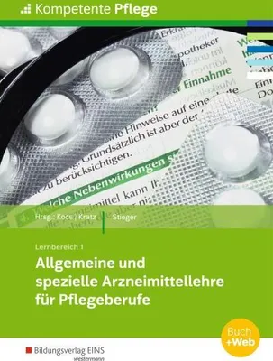 Produktbild von Kompetente Pflege. Schulbuch. Allgemeine und spezielle Arzneimittellehre für Pflegeberufe