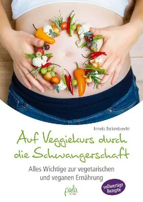 Produktbild von Auf Veggiekurs durch die Schwangerschaft
