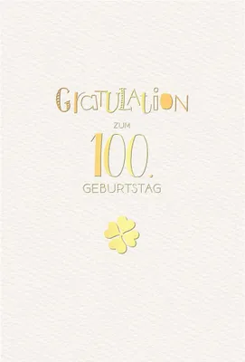 Produktbild von 100. Geburtstag - Karte mit Umschlag - Schriftkarte - mit Goldfolie