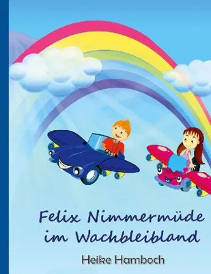 Produktbild von Felix Nimmermüde im Wachbleibland