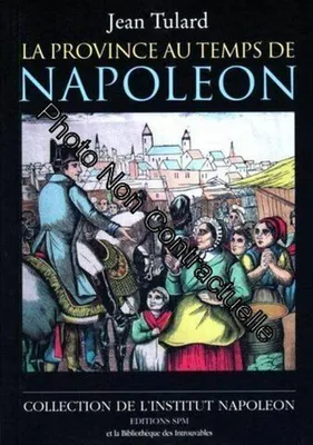 Image de La Province Au Temps De Napoléon
