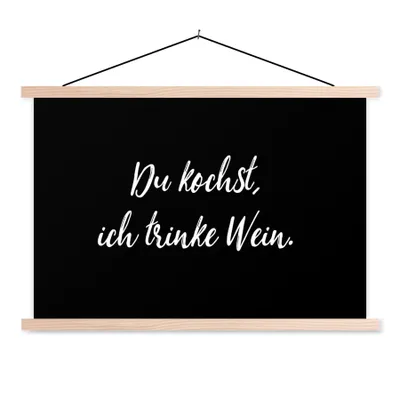 Produktbild von MuchoWow® Textilposter Du kochst, ich trinke Wein - Sprichwörter - Wein - Zitate 60x40 cm mit holzfarbenen Rahmen - Bilder