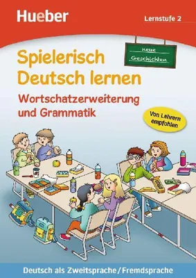 Produktbild von Spielerisch Deutsch lernen, neue Geschichten Lernstufe 2. Wortschatzerweiterung und Grammatik
