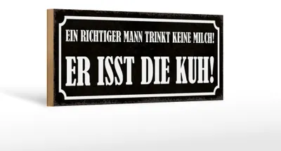 Produktbild von Holzschild Spruch 27x10cm Mann trinkt keine Milch isst Kuh