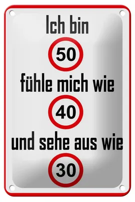 Produktbild von Blechschild Spruch 12x18cm bin 50 sehe aus wie 30