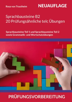 Produktbild von Sprachbausteine B2 * 20 Prüfungsähnliche telc Übungen auf dem B2 Niveau *