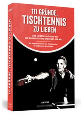 Produktbild von 111 Gründe, Tischtennis zu lieben