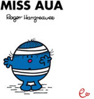 Produktbild von Mr. Men Little Miss: Miss Aua – Illustriertes Kinderbuch von Roger Hargreaves