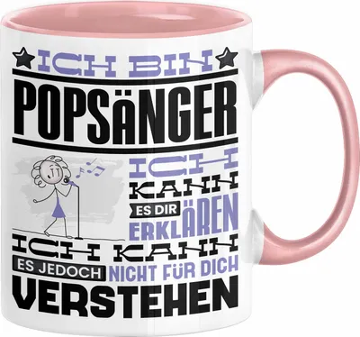 Produktbild von Popsänger Geschenk Tasse Lustige Geschenkdiee für einen Popsänger Geburtstag Ich Bin Popsänger Ich Kann Es Dir Erklären Aber Nicht Für Dich Verstehen (Rosa)