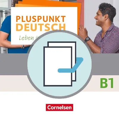 Produktbild von Pluspunkt Deutsch B1: Gesamtband - Allgemeine Ausgabe - Arbeitsbuch und Kursbuch