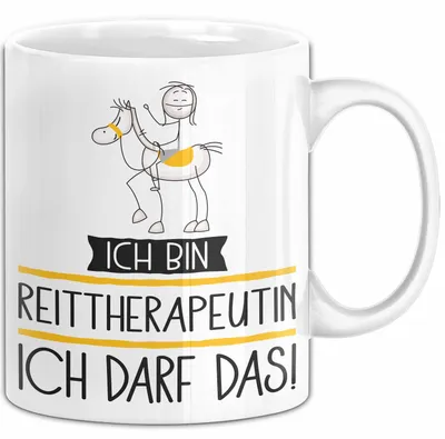Produktbild von Geschenk für Reittherapeutin Tasse Lustige Geschenkidee Geburtstag Ich Bin Reittherapeutin Ich Darf Das (Weiß)