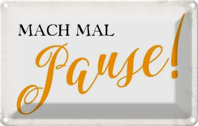 Produktbild von vianmo Blechschild 20x30 cm mach mal Pause Dekoration Spruch Zitat