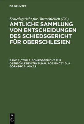 Produktbild von Schiedsgericht für Oberschlesien Trybuna¿ Rozjemczy dla Gornego Slaskas